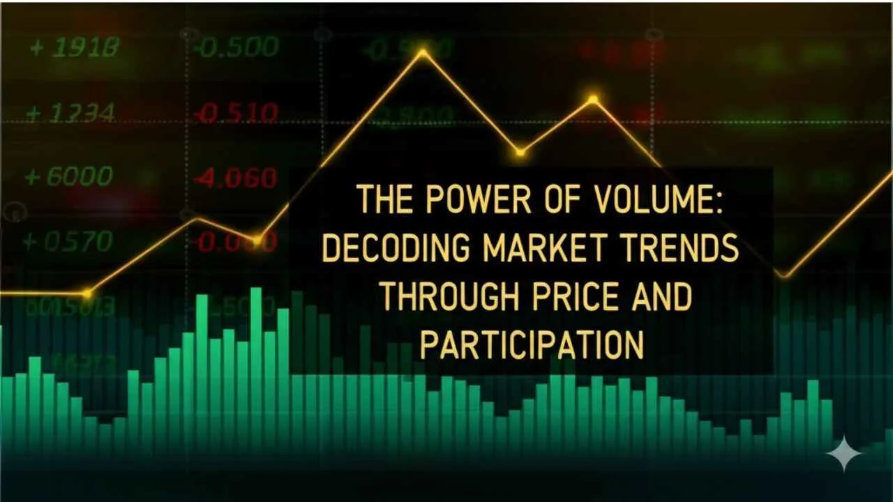 How to Master Price and Volume in Trading